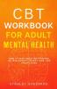 CBT Workbook for Adult Mental Health