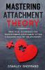 Mastering Attachment Theory