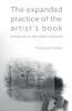 The expanded practice of the artist's book