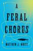 A Feral Chorus