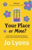 Your Place or Mine?