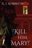 'KILL HIM MARY!'