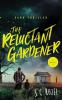 The Reluctant Gardener