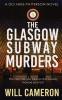 The Glasgow Subway Murders