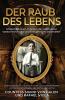 Der Raub Des Lebens