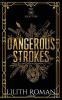 Dangerous Strokes