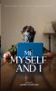 Me Myself and I