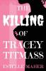 The Killing of Tracey Titmass