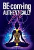 BE-com-ing Authentically Me