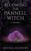 Becoming The Pannell Witch
