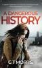 A Dangerous History