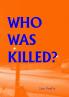 Who Was Killed?
