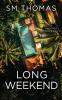 Long Weekend