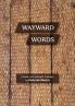 Wayward Words