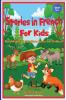 Stories in French for Kids: Read Aloud and Bedtime Stories for Children Bilingual Book 1