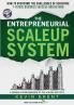 The Entrepreneurial ScaleUp System
