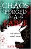 Chaos Forged a Fable
