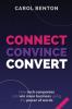 Connect Convince Convert