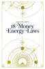 18 Money Energy Laws