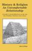 History & Religion: An Uncomfortable Relationship: A Gently Cynical Reflection on the way the Christian Churches came about.