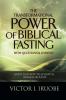 The Transformational Power of Biblical Fasting