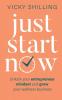 Just Start Now