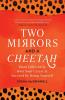 Two Mirrors and a Cheetah