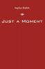 Just a Moment