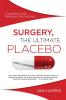 Surgery The Ultimate Placebo