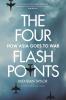 The Four Flashpoints: How Asia Goes to War