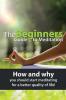 The Beginners Guide to Meditation