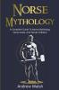 Norse Mythology: A Complete Guide to Norse Mythology Norse Gods and Nordic Folklore