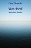 Watched and other stories