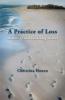 A Practice of Loss: Memoir of an abandoning mother
