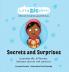 Secrets and Surprises