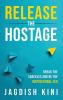 Release The Hostage