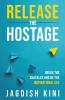 Release The Hostage