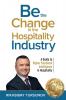 Be the Change in the Hospitality Industry
