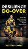 Resilience Do-Over