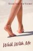 Walk With Me