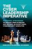 The Cyber Leadership Imperative