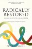 Radically Restored To Oneness With One Another