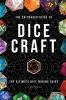 The Critmaker™ Guide to Dice Craft