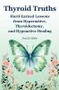 Thyroid Truths