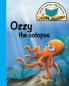 Ozzy the octopus: Little stories big lessons (Sea Stories)