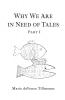 Why We Are in Need of Tales