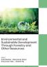 Environmental and Sustainable Development Through Forestry and Other Resources