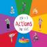 Actions for Kids age 1-3 (Engage Early Readers: Children's Learning Books)