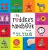 The Toddler's Handbook: Numbers Colors Shapes Sizes ABC Animals Opposites and Sounds with over 100 Words that every Kid should Know (Engage Early Readers: Children's Learning Books)