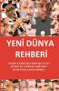 Yeni Dünya Rehberi (Turkish Edition)